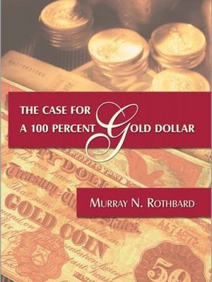 The case for a 100% gold standard