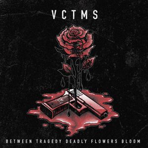 Between Tragedy Deadly Flowers Bloom (Single)