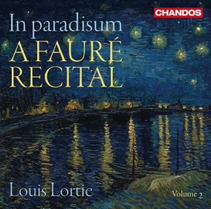 In paradisum: A Fauré Recital, Volume 2