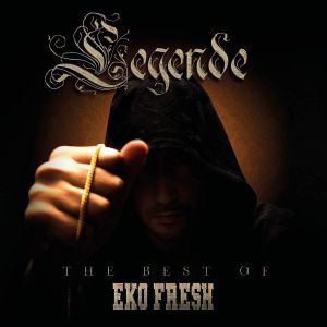 Legende: The Best of Eko Fresh