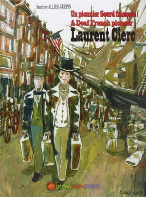 Laurent Clerc : un pionnier sourd français
