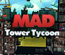 image-https://media.senscritique.com/media/000019708776/0/Mad_Tower_Tycoon.jpg