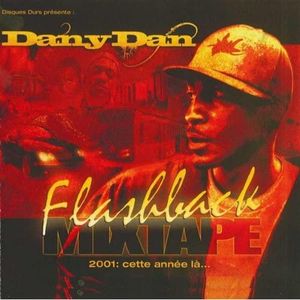Dany Dan Flashback Mixtape 2001... Cette année-là