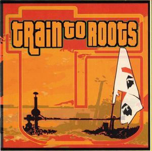 Train to Roots