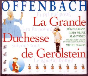 La Grande–Duchesse de Gérolstein : Acte I. « Allez, jeunes filles … » (Fritz)