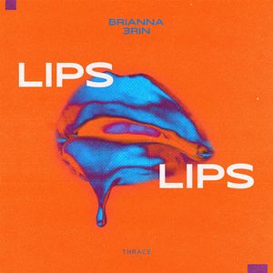 Lips Lips (Single)