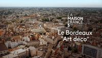 Le Bordeaux "Art déco"