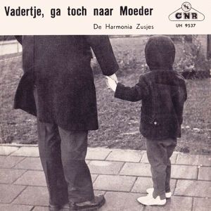 Vadertje, ga terug naar moeder / Drie dagen zonder jou... (Single)