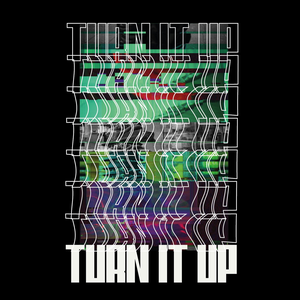 Turn it Up (Single)