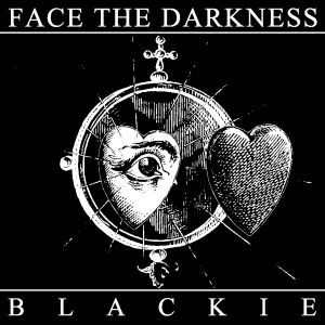 FACE THE DARKNESS