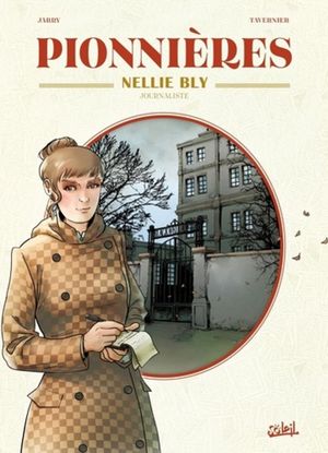 Nellie Bly, journaliste - Pionnières, tome 2