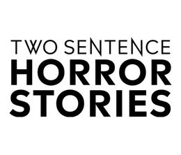 image-https://media.senscritique.com/media/000019714409/0/two_sentence_horror_stories.jpg