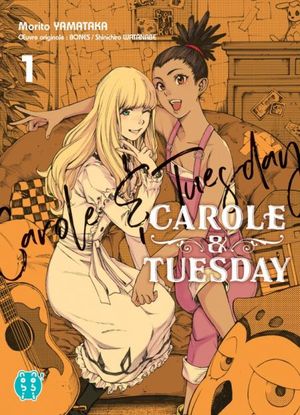 Carole & Tuesday, tome 1