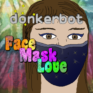 Face Mask Love (Single)