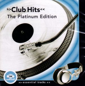 Club Hits The Platinum Edition