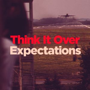 Think It Over / Expectations (Single)