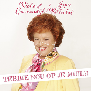 Tebbie nou op je muil?! (Single)