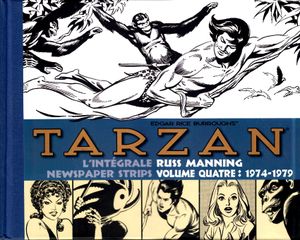Tarzan : L'intégrale Russ Manning Newspaper Strips Volume quatre (1974-1979)