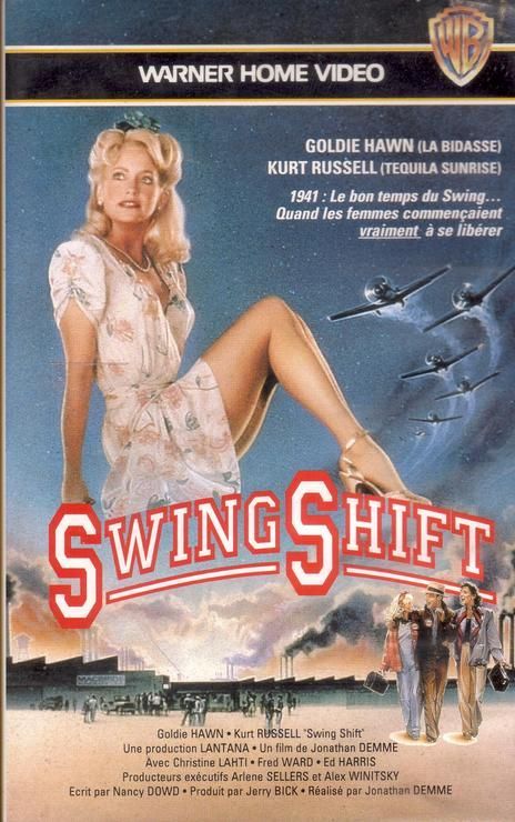 Swing Shift - Film - SensCritique