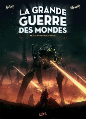 Les monstres de Mars - La Grande Guerre des Mondes, tome 3