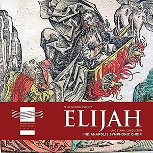 Felix Mendelssohn's Elijah (Live)