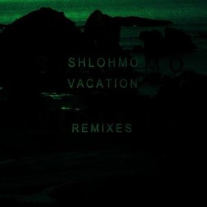 Vacation (Remixes)