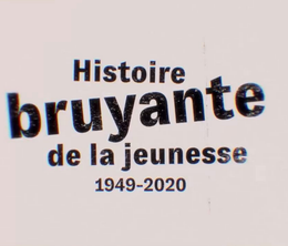 image-https://media.senscritique.com/media/000019722463/0/histoire_bruyante_de_la_jeunesse_1949_2020.png