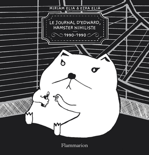 Journal d’Edward, hamster nihiliste