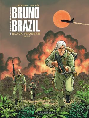 Black Program - Les Nouvelles Aventures de Bruno Brazil, tome 2