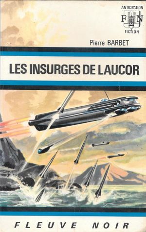 Les Insurgés de Laucor