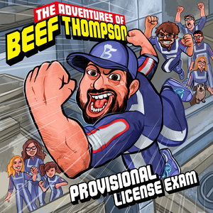 The Adventures of Beef Thompson: Provisional License Exam