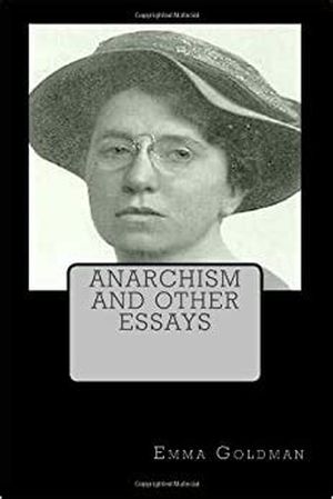 Anarchism and Other Essays