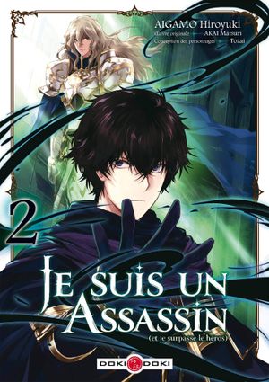 Je suis un assassin (et je surpasse le héros), tome 2