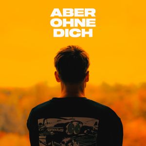 Aber Ohne Dich (EP)