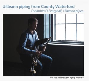 Uilleann Piping from County Waterford
