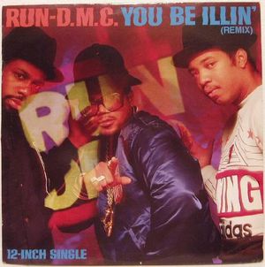 You Be Illin' (remix) / Hit It Run (Single)