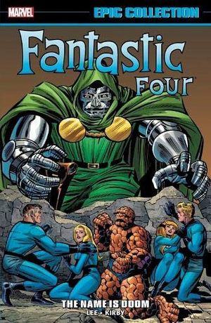 Fantastic Four Epic Collection : The Name is Doom