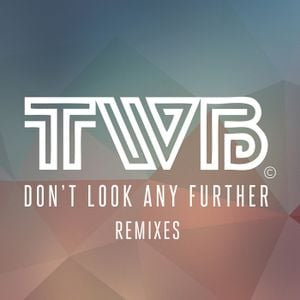 Don't Look Any Further (remixes) (Single)