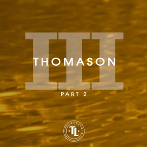 Thomason III, Pt. 2 - Single (EP)