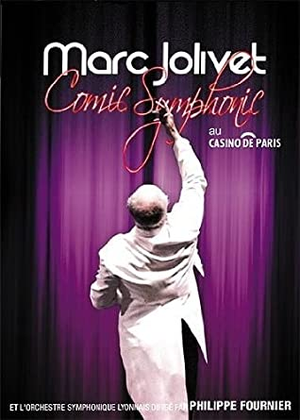 Marc Jolivet : Comic Symphonic