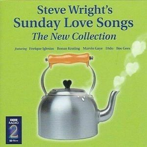 Steve Wright's Sunday Love Songs: The New Collection