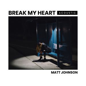 Break My Heart (Single)