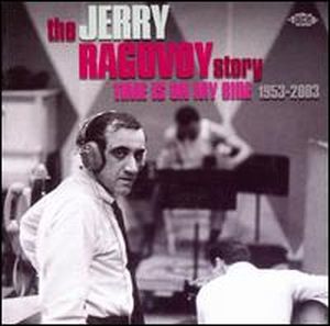 The Jerry Ragovoy Story: Time Is on My Side 1953-2003
