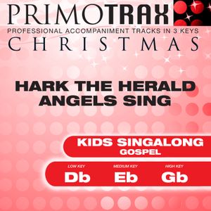 Hark the Herald Angels Sing (Kids Christmas Primotrax Performance Tracks) (EP)