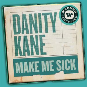 Make Me Sick (Single)