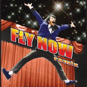 Fly Now (remix) (Single)