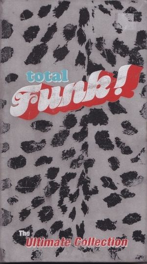 Total Funk: The Ultimate Collection