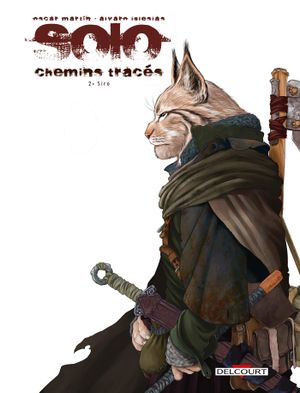 Siro - Solo : Chemins tracés, tome 2