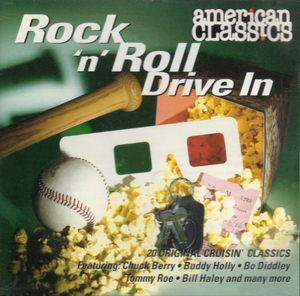 Rock 'N' Roll Drive-In: 20 Cruisin' Classics