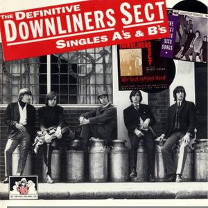 The Definitive Downliners Sect: Singles – A's & B's